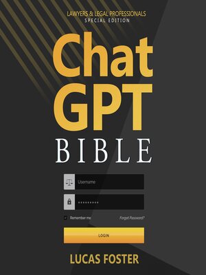 cover image of Chat GPT Bible--Lawyers and Legal Professionals Special Edition